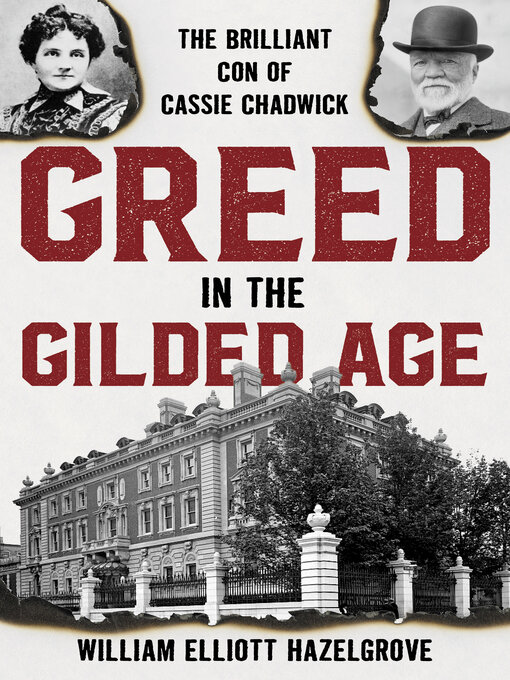 Title details for Greed in the Gilded Age by William Elliott Hazelgrove - Available